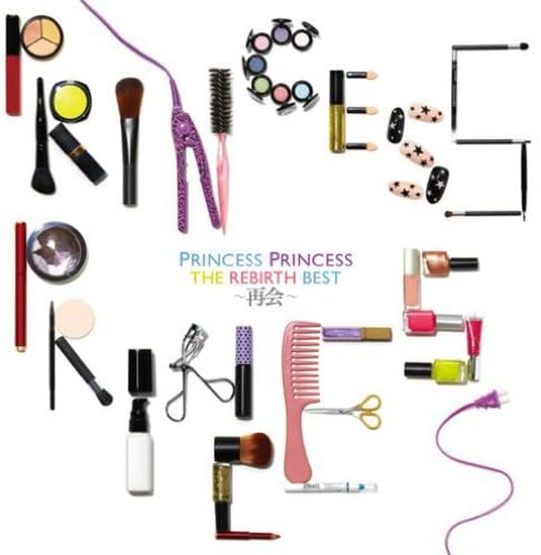 P8 THE REBIRTH BEST～再会～PRINCESS PRINCESS Amazon.co.jp: THE REBIRTH BEST~再会~ - PRINCESS PRINCESS